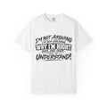 Funny "I'm Not Arguing, I'm Just Explaining Why I'm Right" T-Shirt