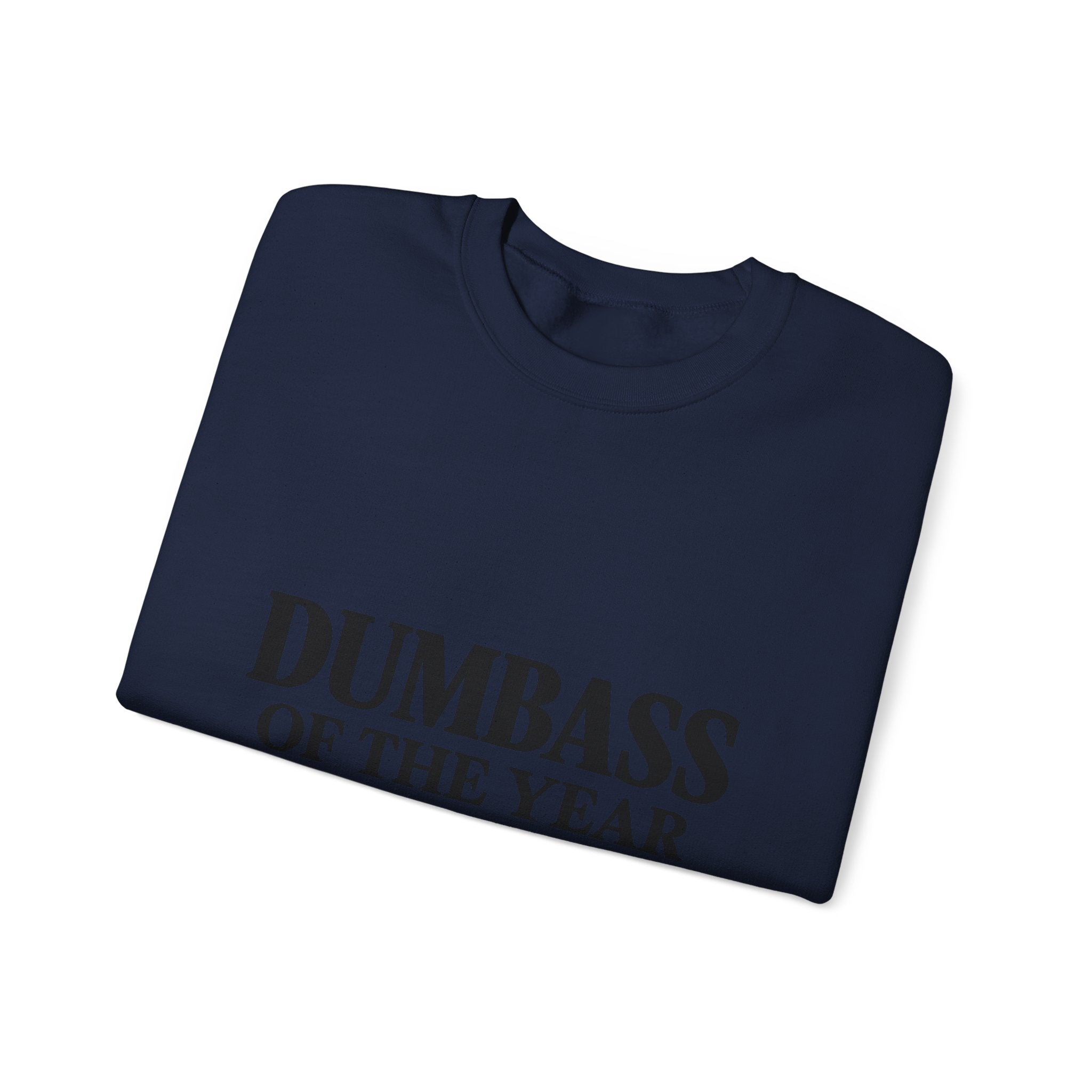Dumbass of the Year Crewneck Sweatshirt — Funny Gag Award Pullover