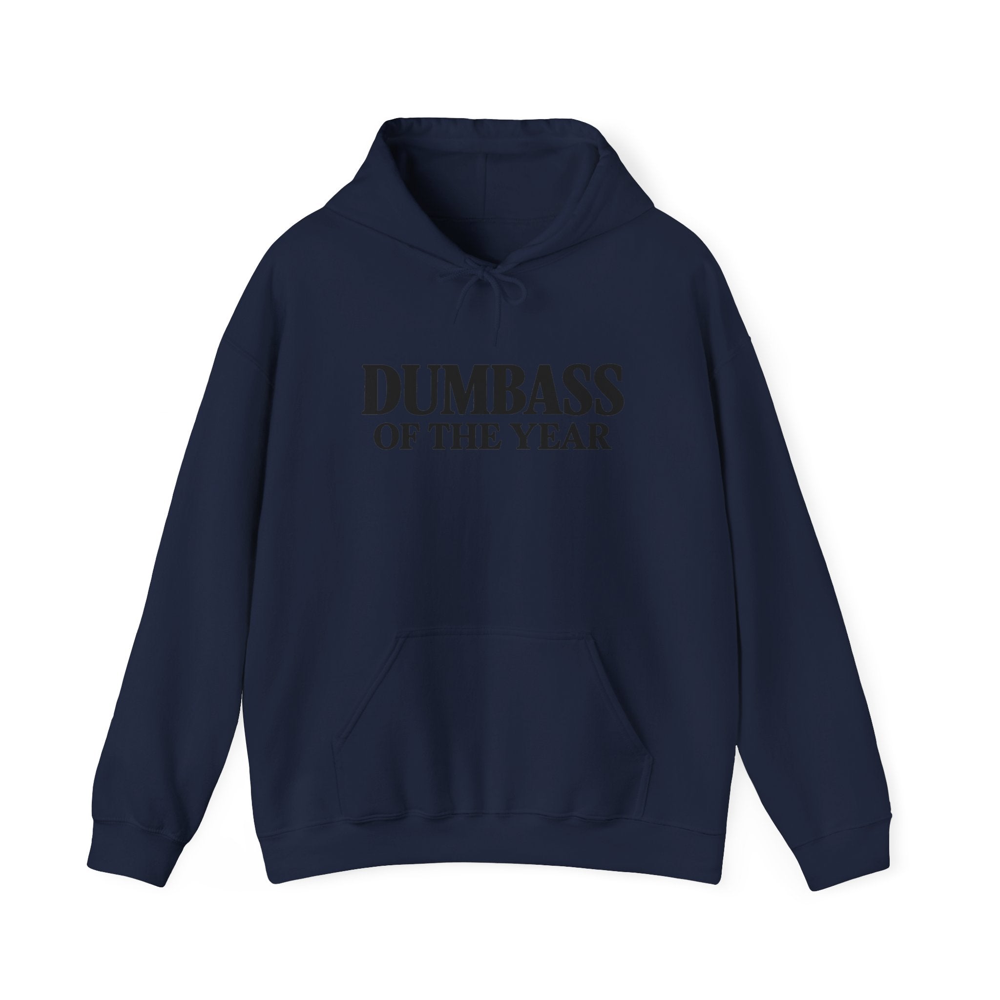 Dumbass of the Year Hoodie — Funny Novelty Pullover