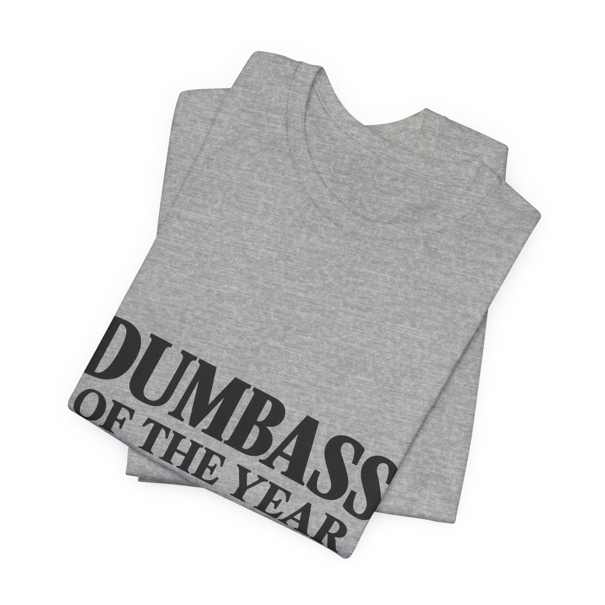 Dumbass of the Year Graphic Tee
