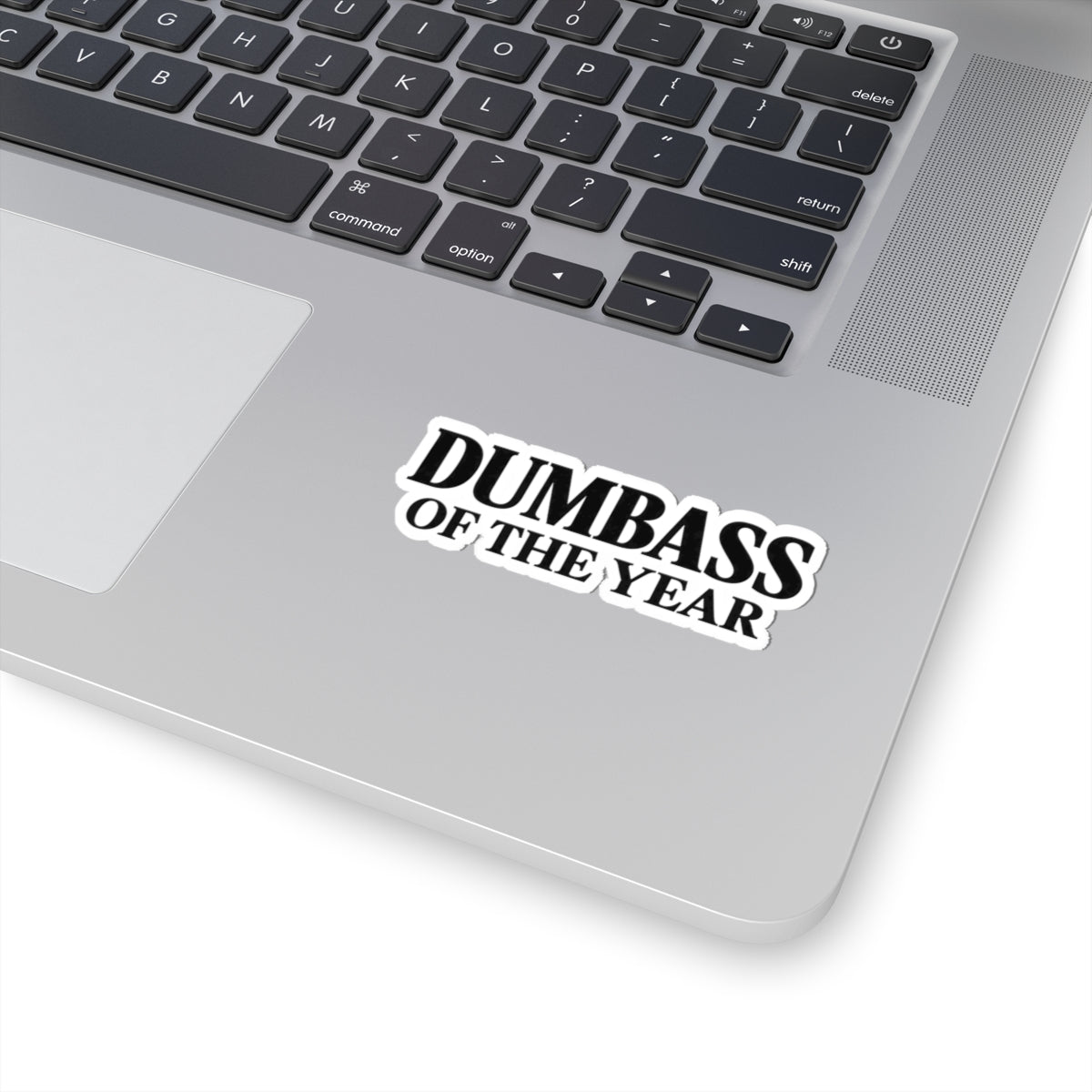 Dumbass of the Year Kiss-Cut Sticker — Funny Sarcastic Laptop Decal