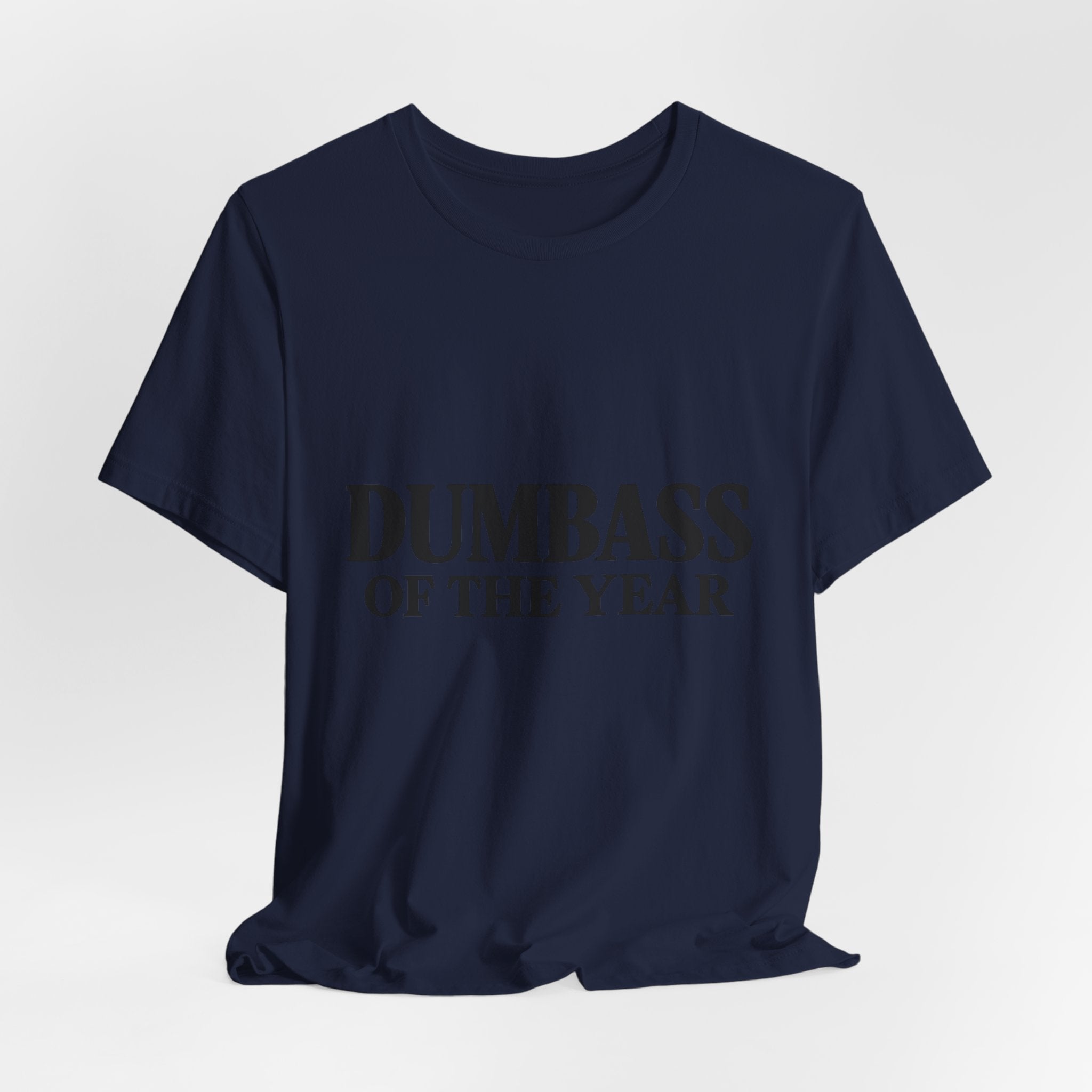 Dumbass of the Year Graphic Tee
