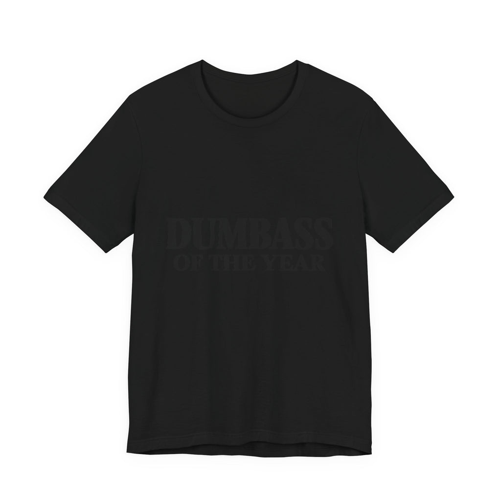 Dumbass of the Year Graphic Tee