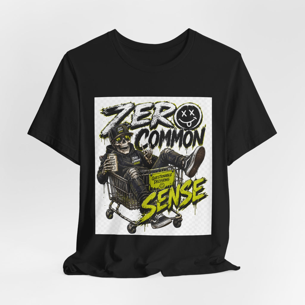 Zero Common Sense Graphic Tee — Edgy Streetwear T-Shirt