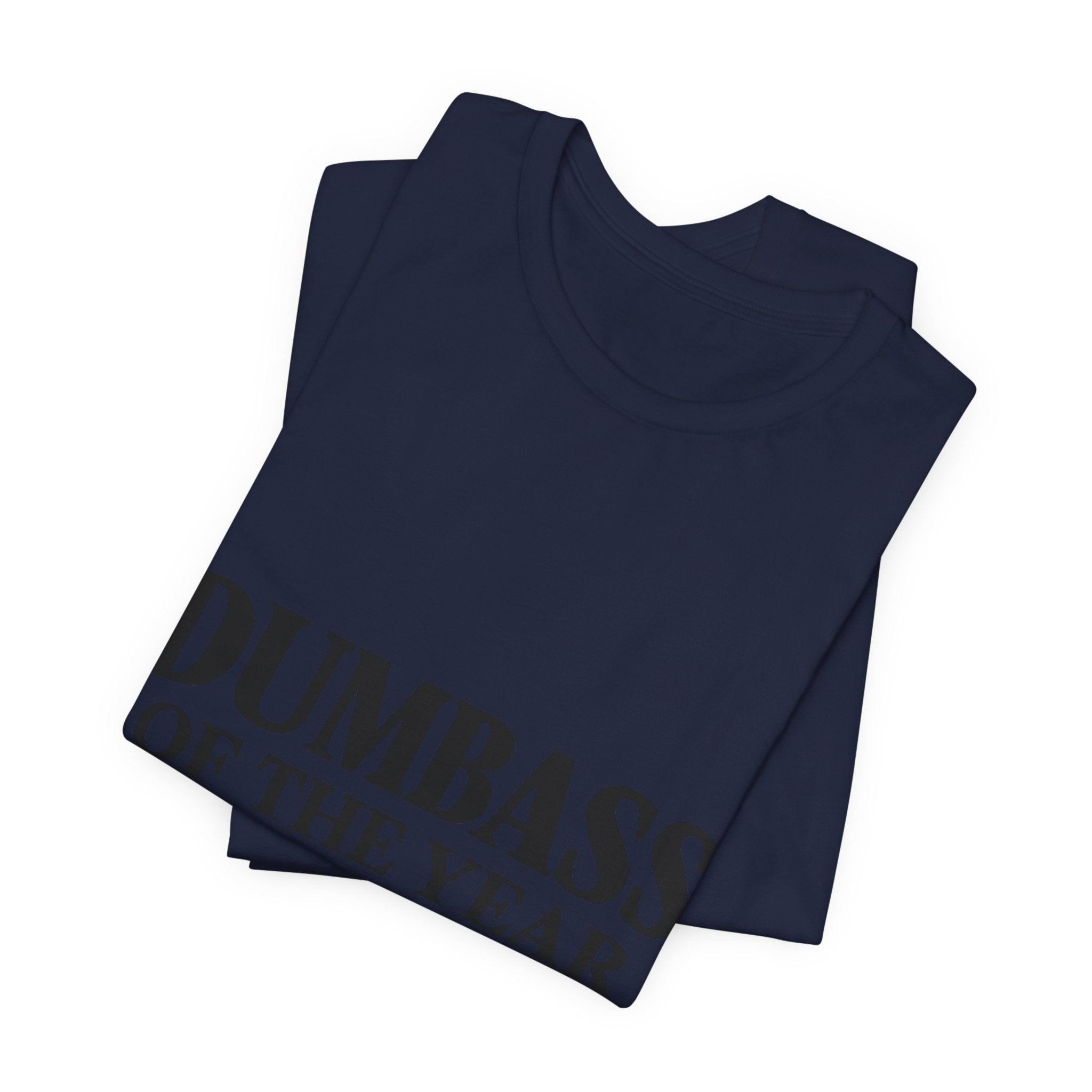 Dumbass of the Year Graphic Tee