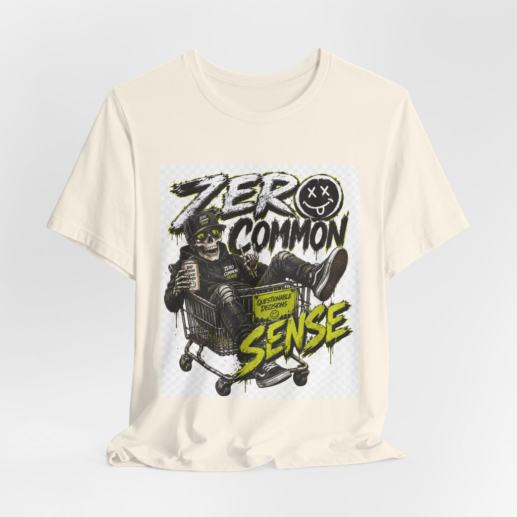 Zero Common Sense Graphic Tee — Edgy Streetwear T-Shirt