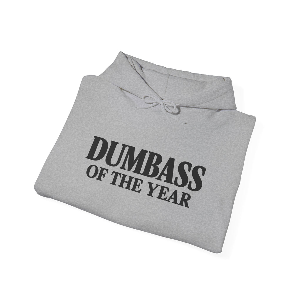 Dumbass of the Year Hoodie — Funny Novelty Pullover