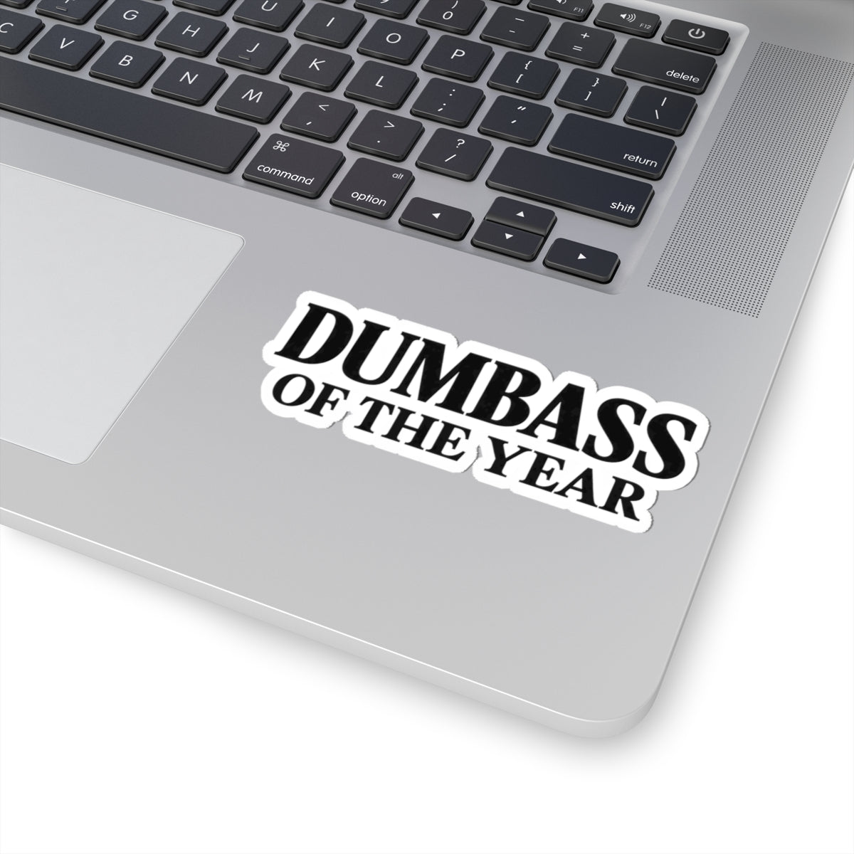 Dumbass of the Year Kiss-Cut Sticker — Funny Sarcastic Laptop Decal