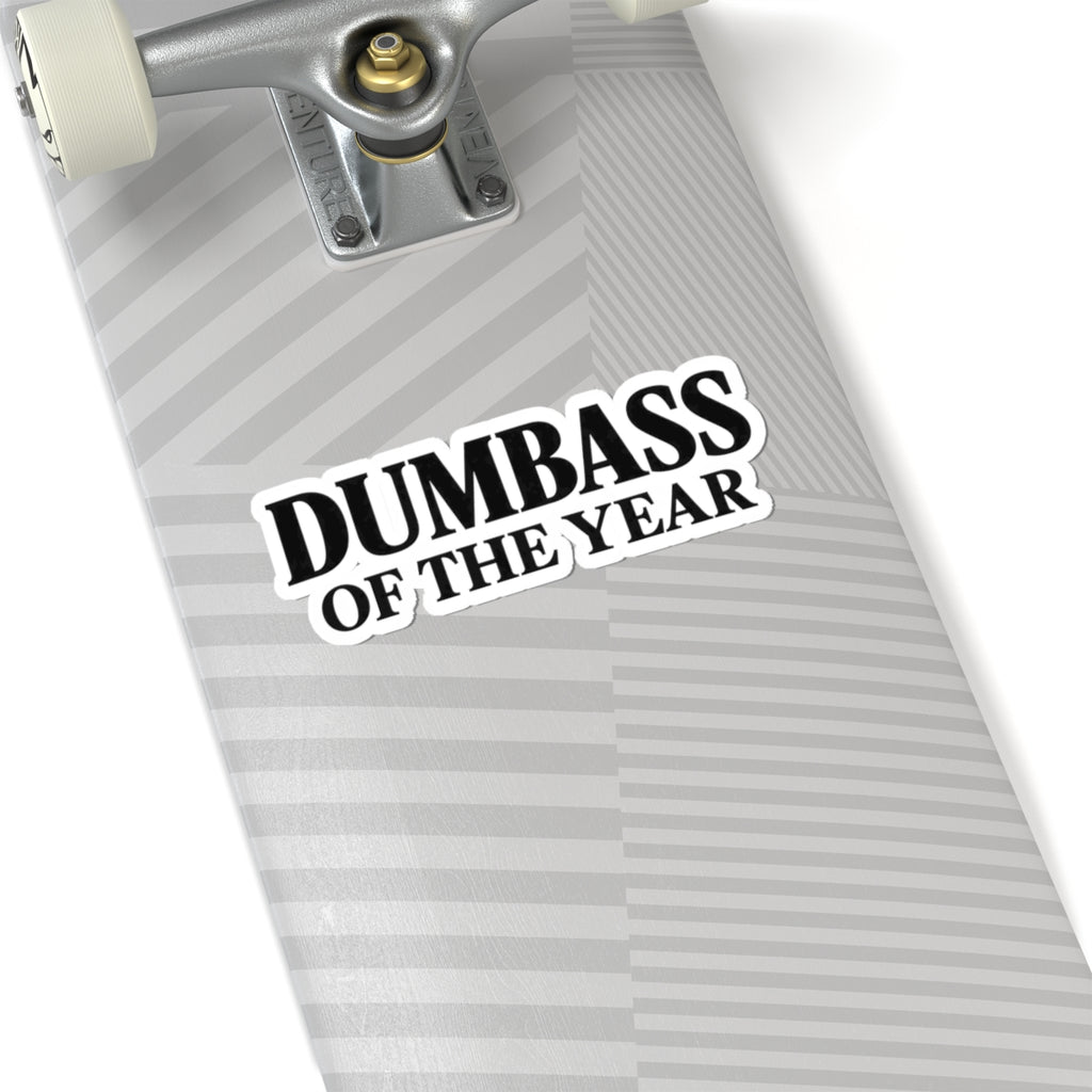 Dumbass of the Year Kiss-Cut Sticker — Funny Sarcastic Laptop Decal
