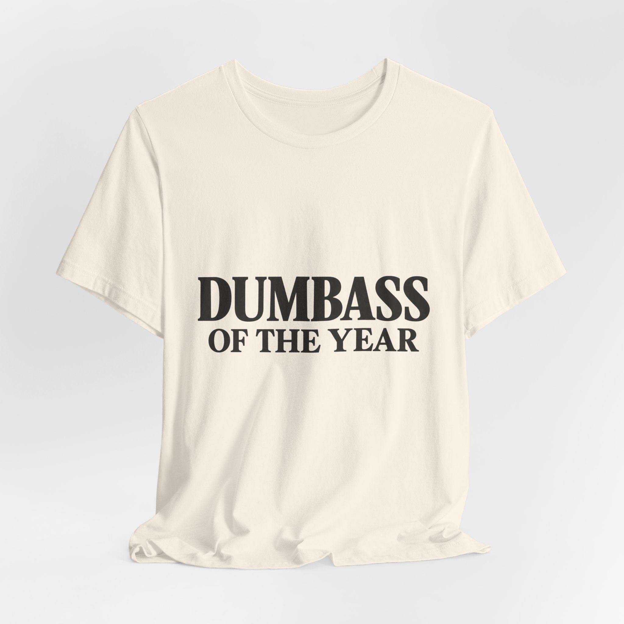 Dumbass of the Year Graphic Tee